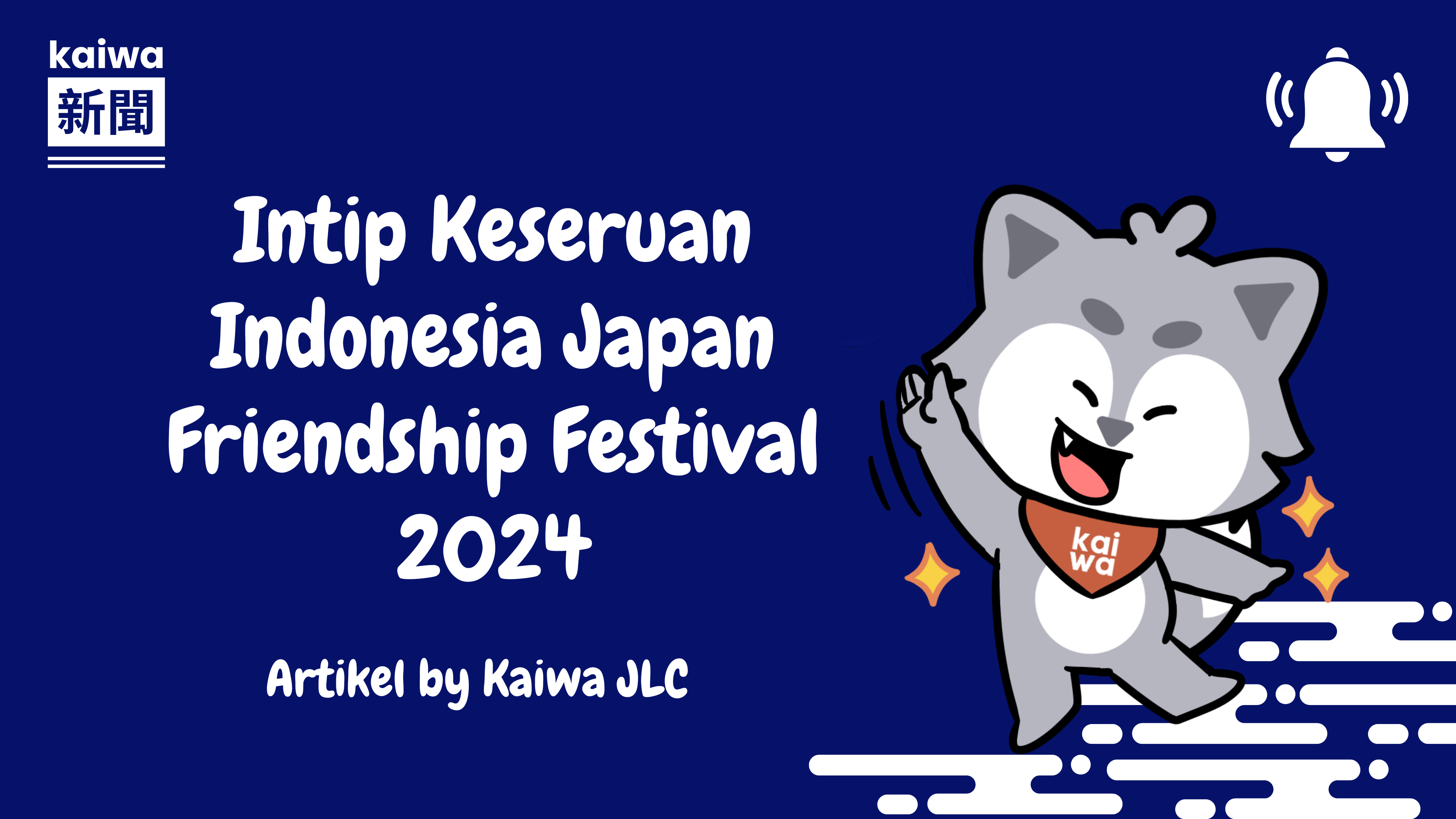 Intip Keseruan Indonesia Japan Friendship Festival 2024 Thumbnail